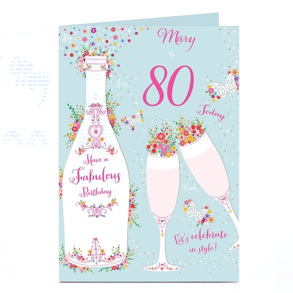 Personalised Birthday Card - 80th Floral Champagne Bottle & Flutes