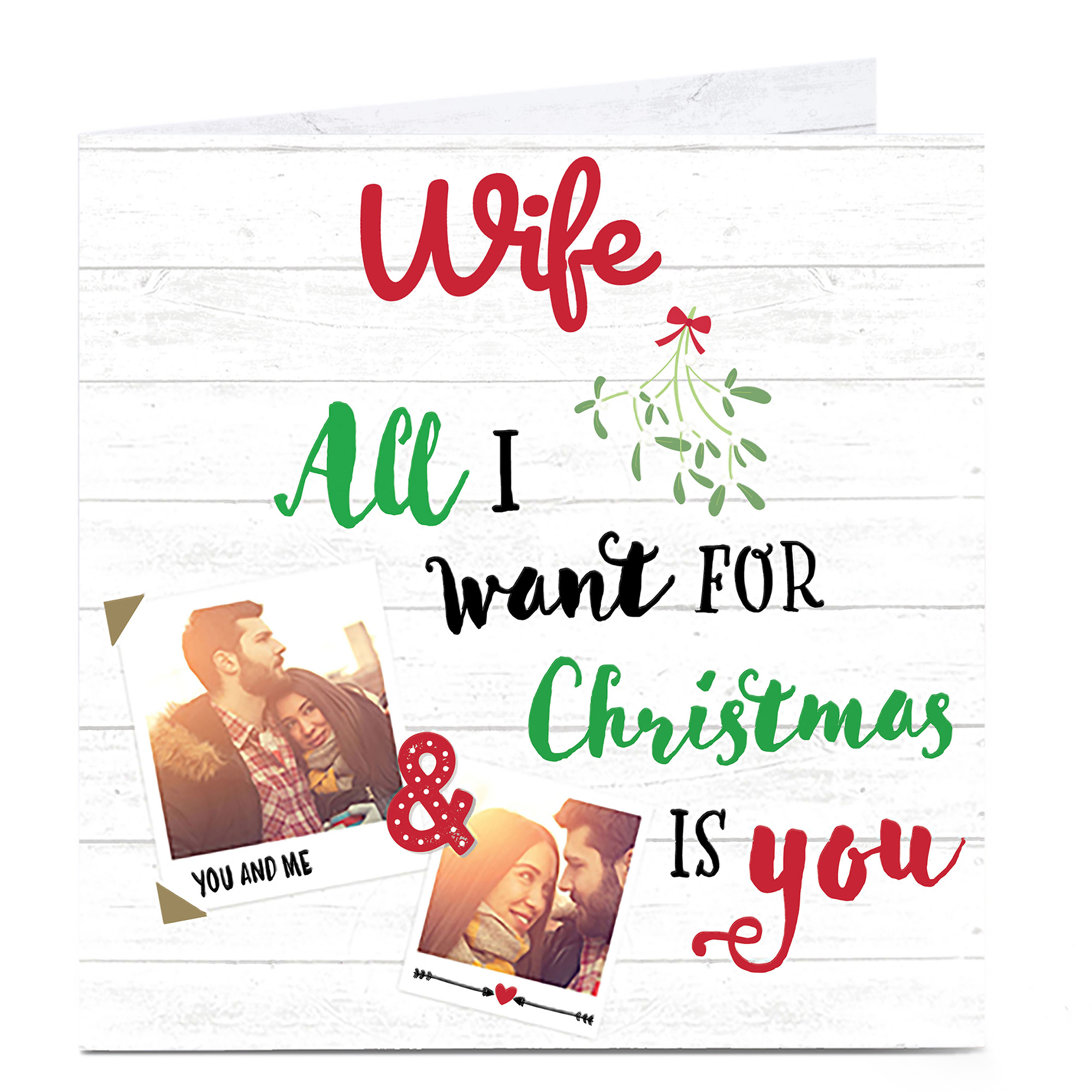 Photo Upload Christmas Card - All I Want For Christmas - Wife
