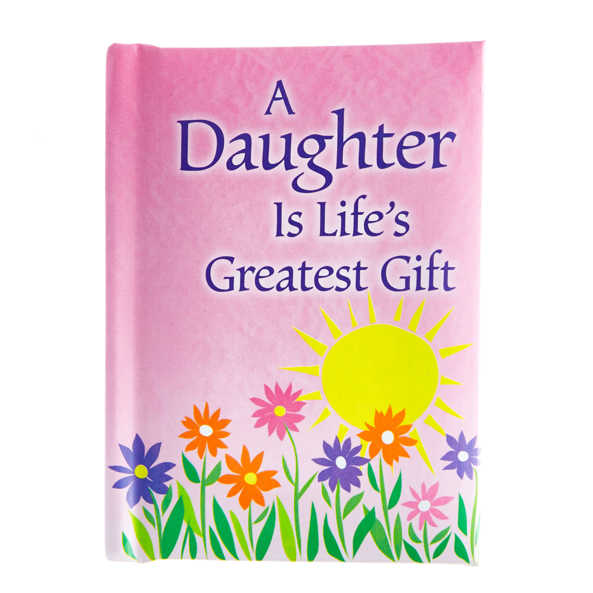 Blue Mountain Arts Keepsake Book - A Daughter Is Life's Greatest Gift