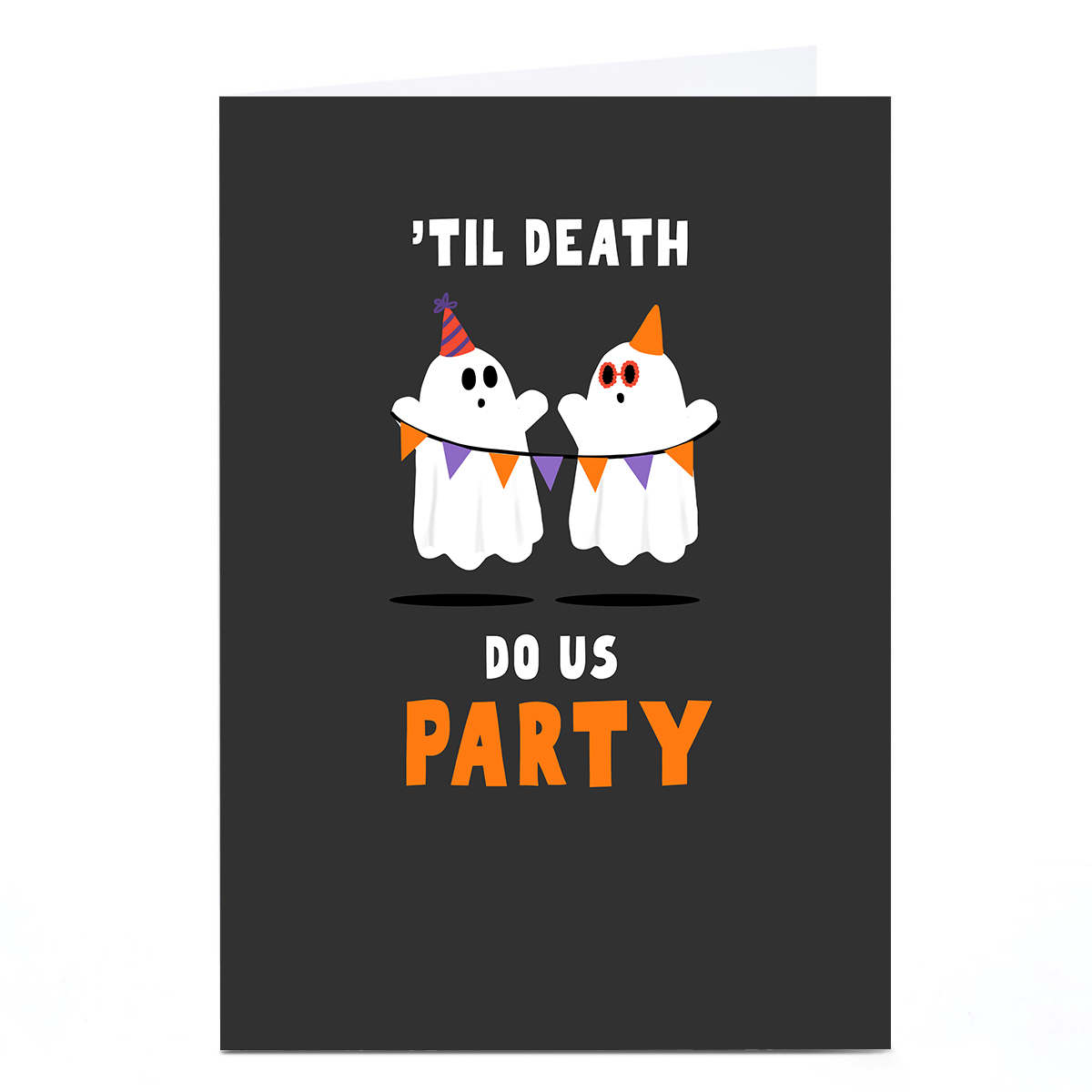 Birthday Card - Til Death Do Us Party