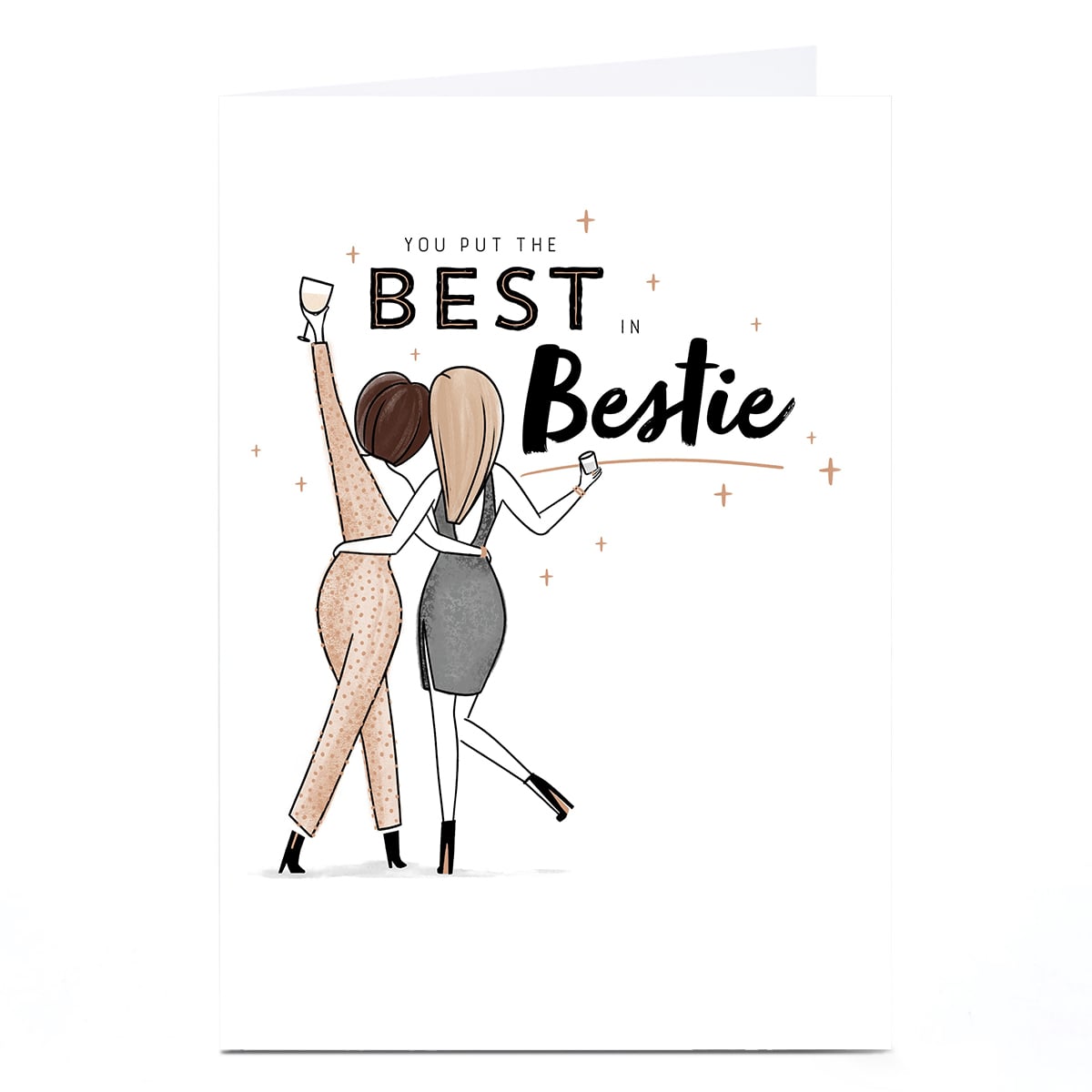 Birthday Card - You Put The Best in Bestie