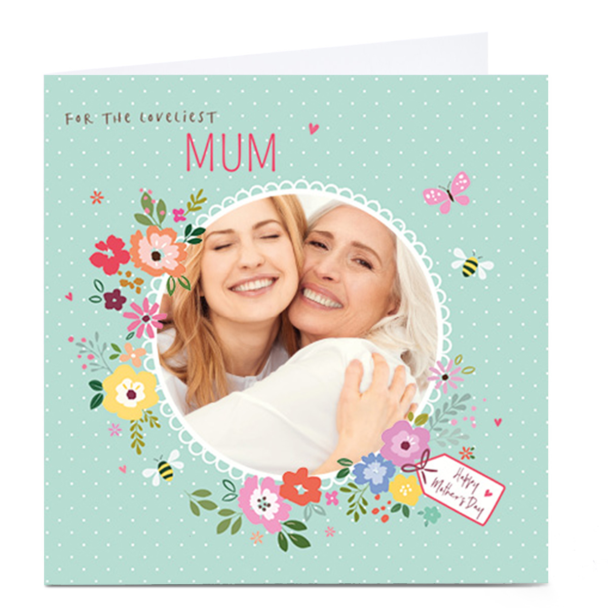 Photo Nikki Upsher Mother's Day Card - For The Loveliest Mum