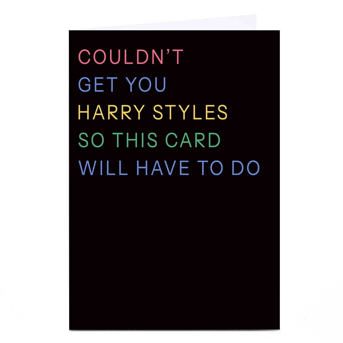 Birthday Card - Couldn't Get You Harry Styles