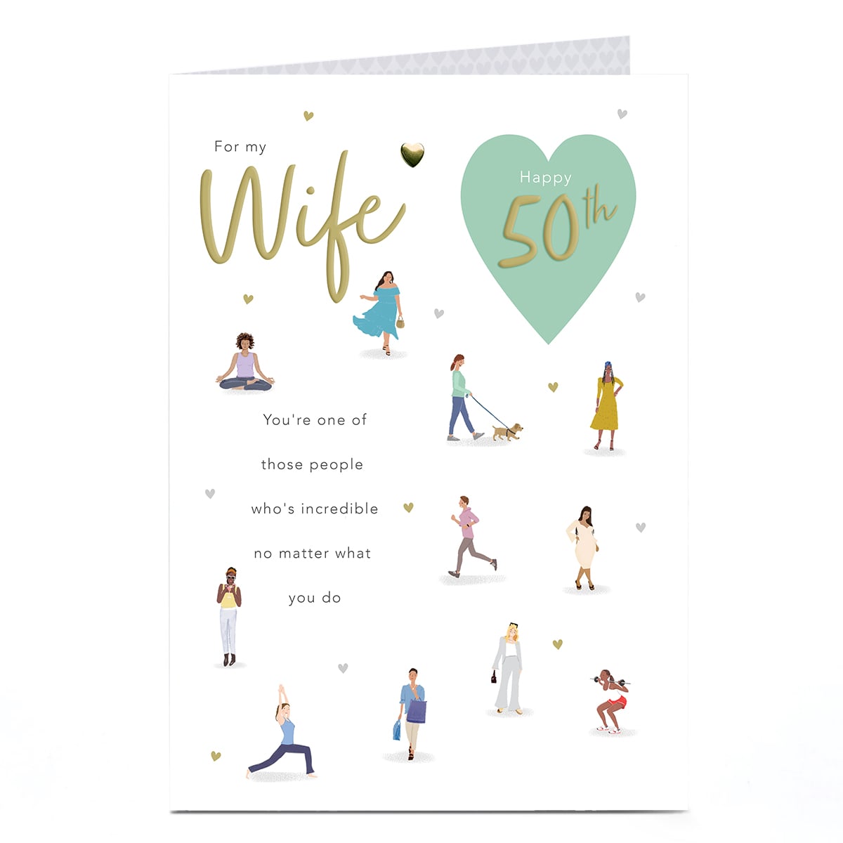 50th Birthday Card - Incredible No Matter What You Do, Wife