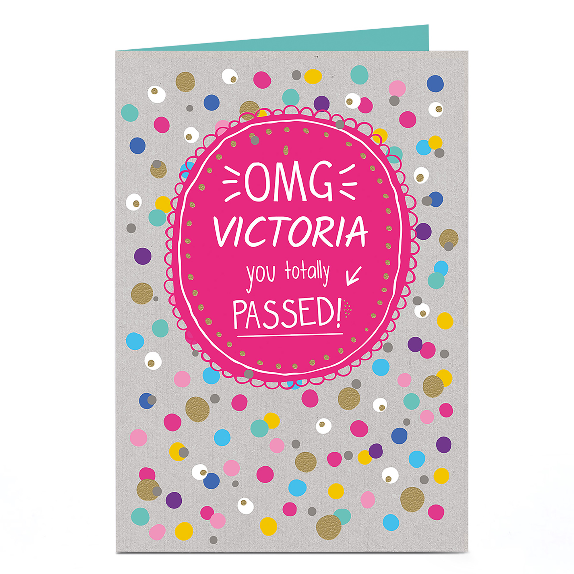 Personalised Card - OMG You Totally Passed!