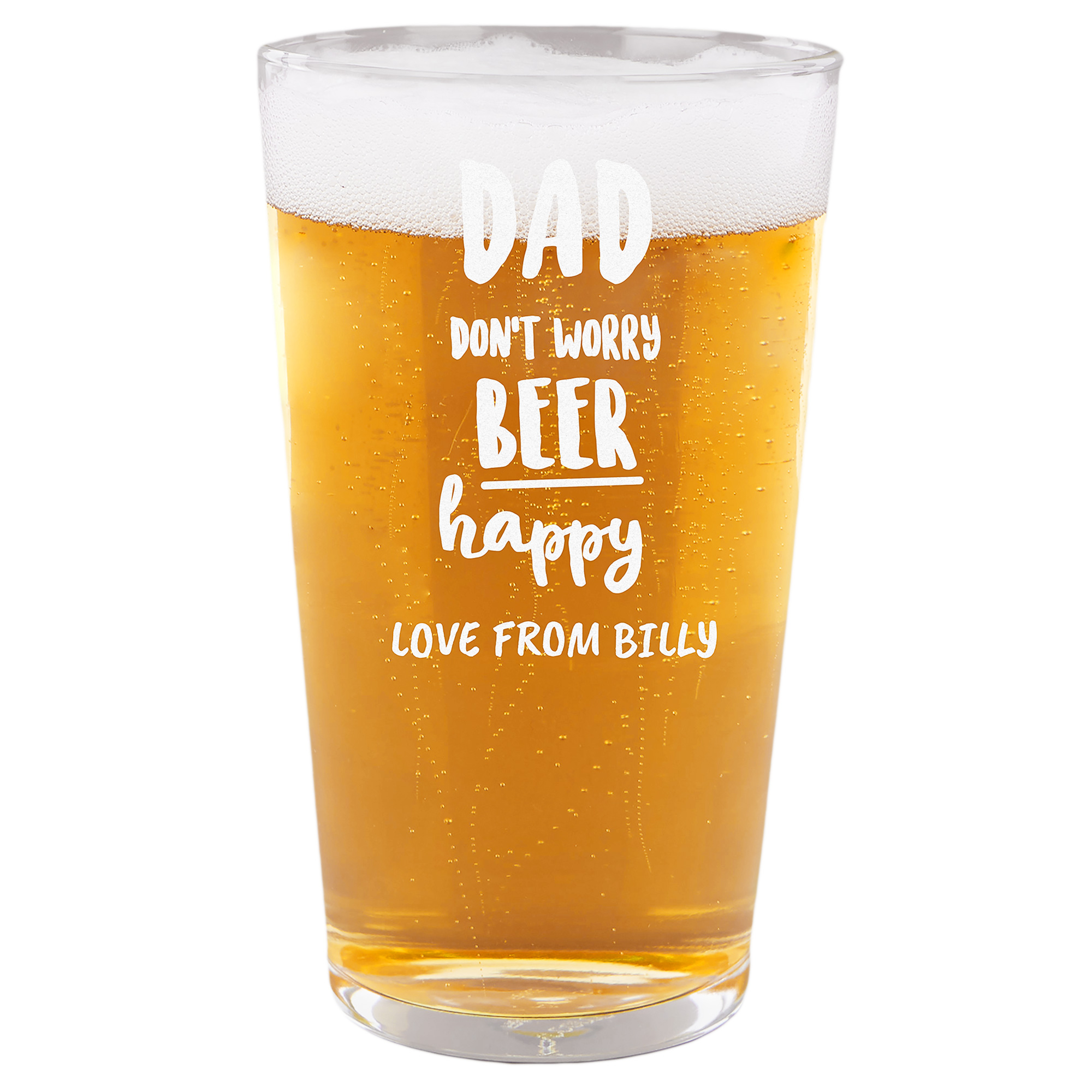 Personalised Father's Day Pint Glass - Don't Worry Beer Happy