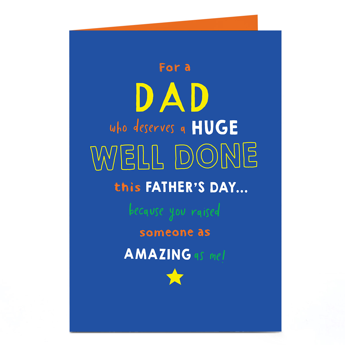 Personalised Father's Day Card - Raised Someone as Amazing as Me, Dad