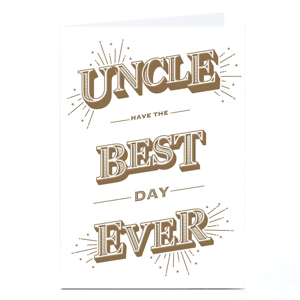 Personalised Birthday Card - Gold Bold Best Day Ever, Uncle