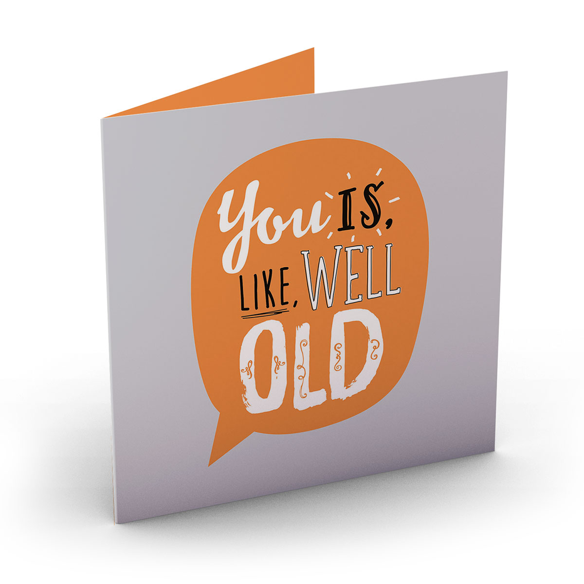 Personalised Bright Ideas Card - You Is Like Well Old