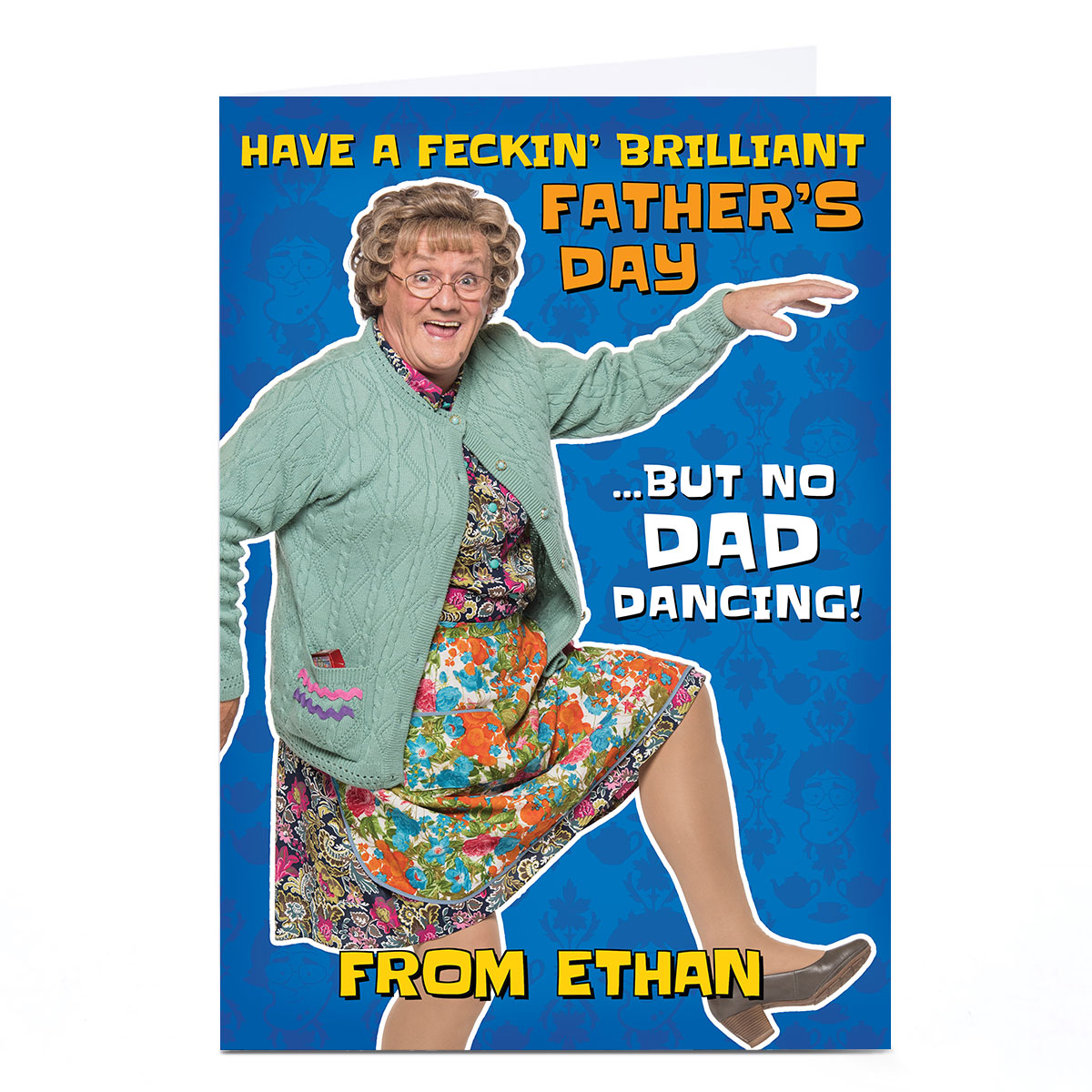 Personalised Mrs. Brown's Boys Father's Day Card - No Dad Dancing!