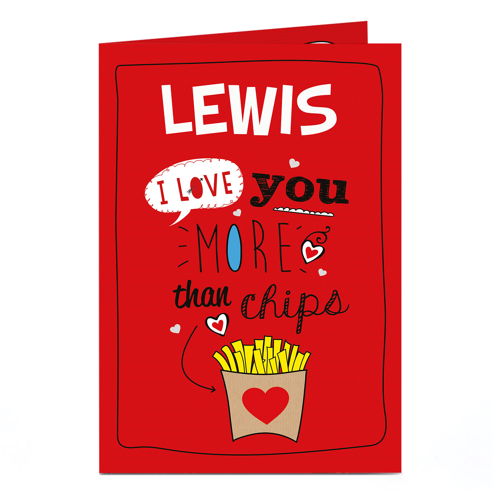 Personalised Card - I Love You More Than Chips