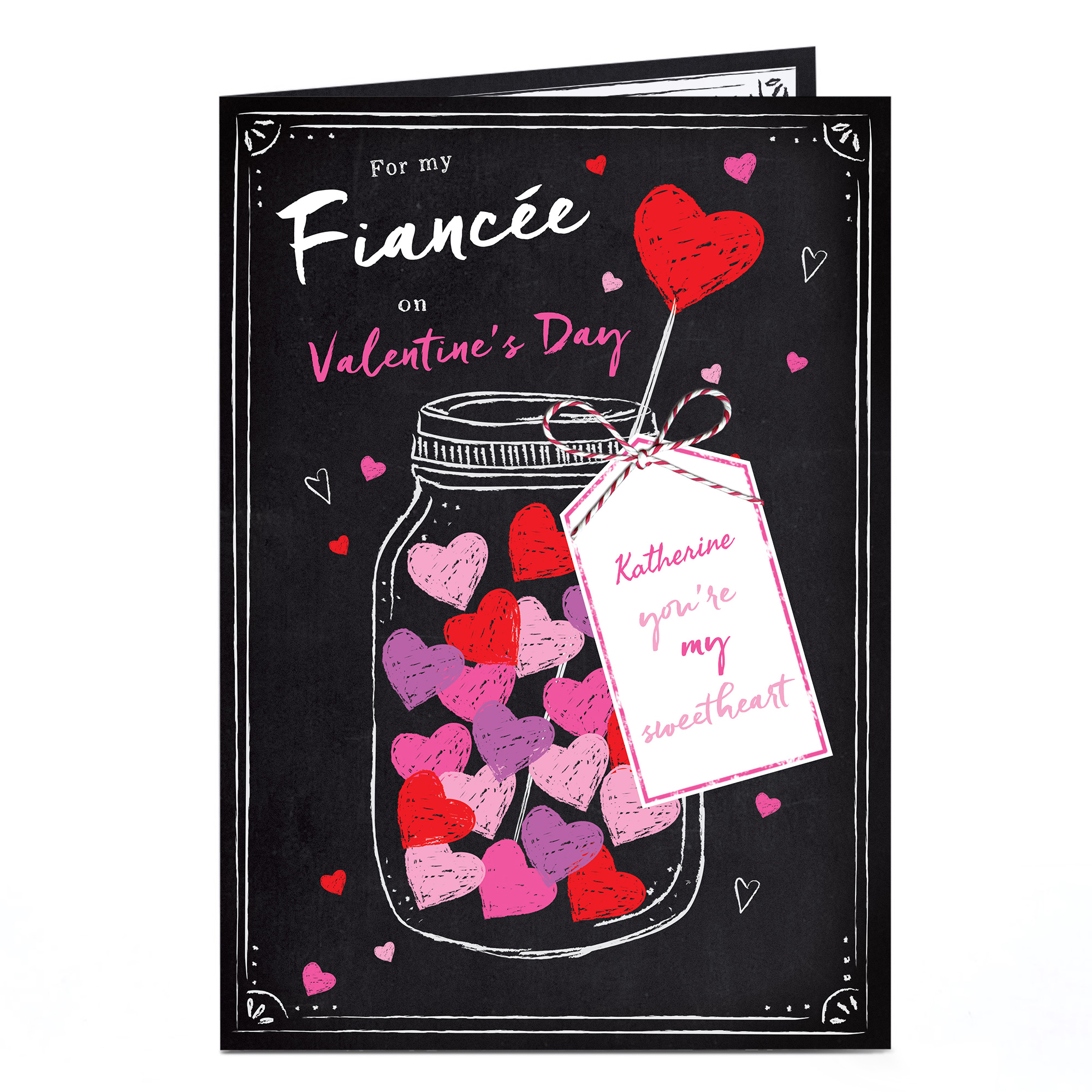 Personalised Valentine's Card - Fiancee, You're My Sweetheart