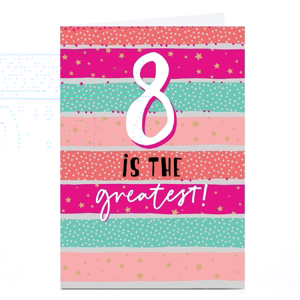 Personalised 8th Birthday Card - Pink 8 is the Greatest