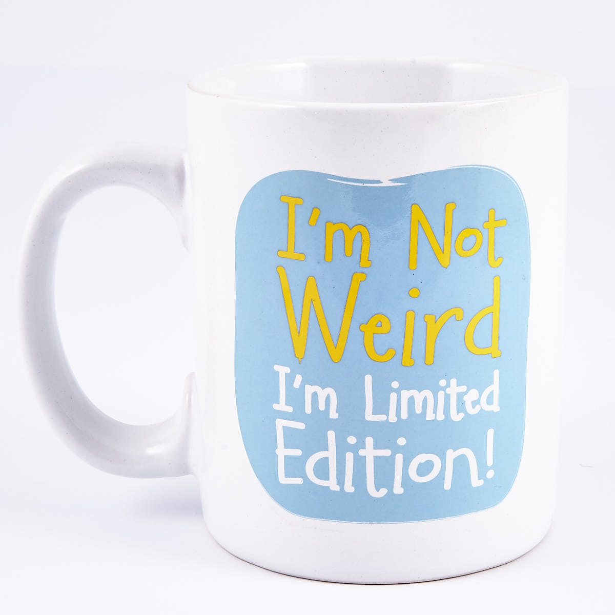 I'm not Weird, I'm Limited Edition' Large Mug