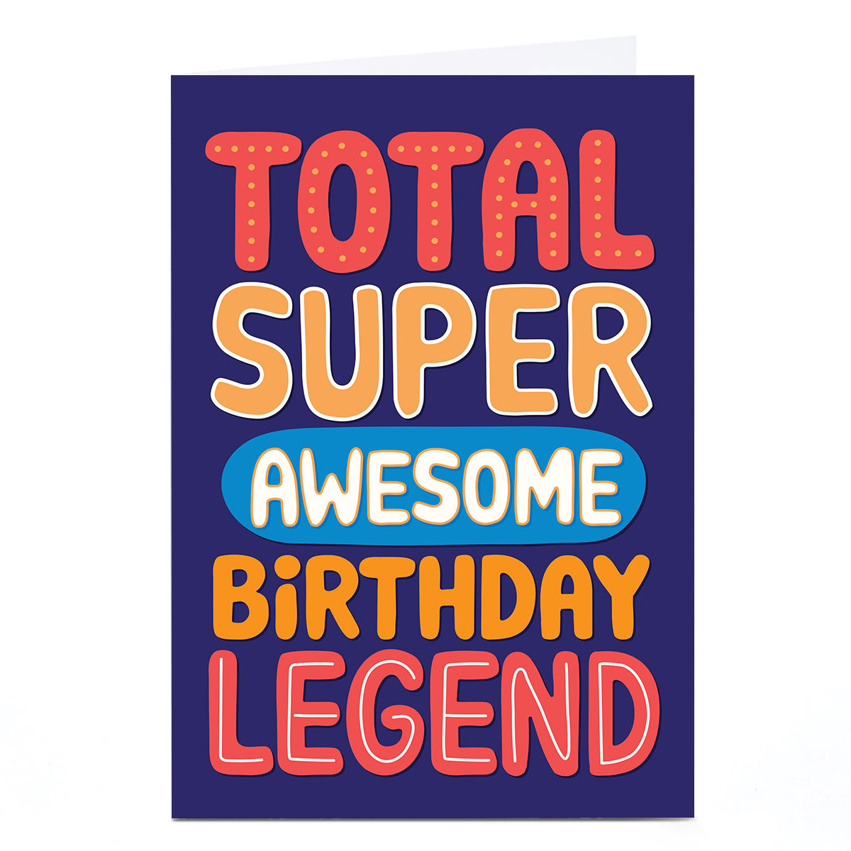 Birthday Card - Total Super Awesome Legend