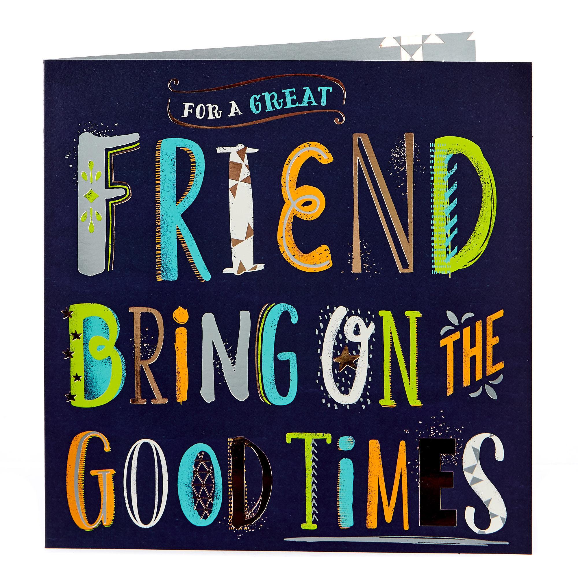 Platinum Collection Birthday Card - Great Friend Good Times