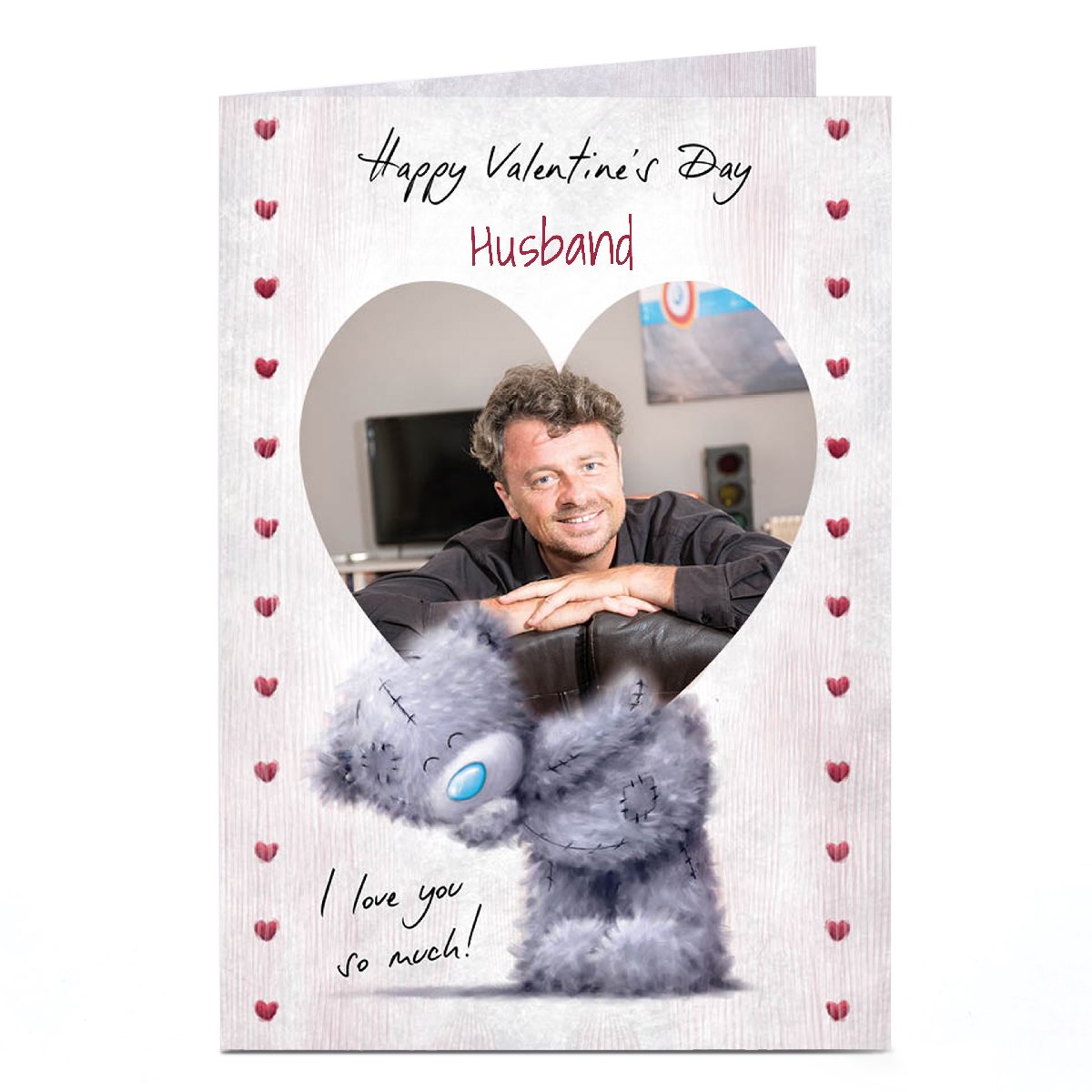 Photo Tatty Teddy Valentine's Day Card - I Love You So Much, Husband