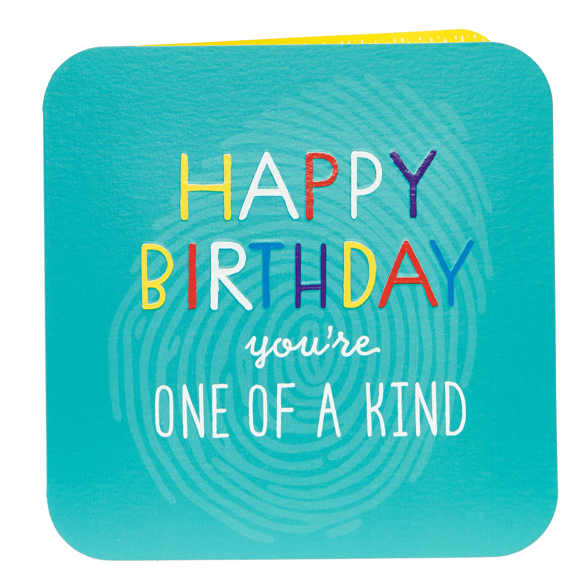 Birthday Card - You're One Of A Kind