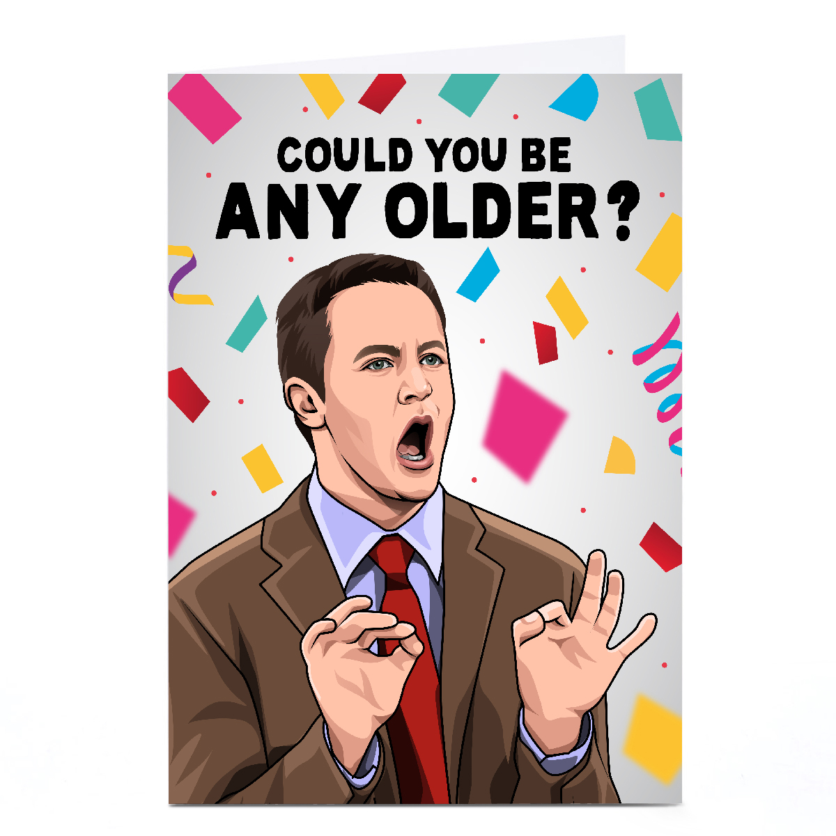 Personalised All Things Banter Birthday Card - Could You Be Any Older