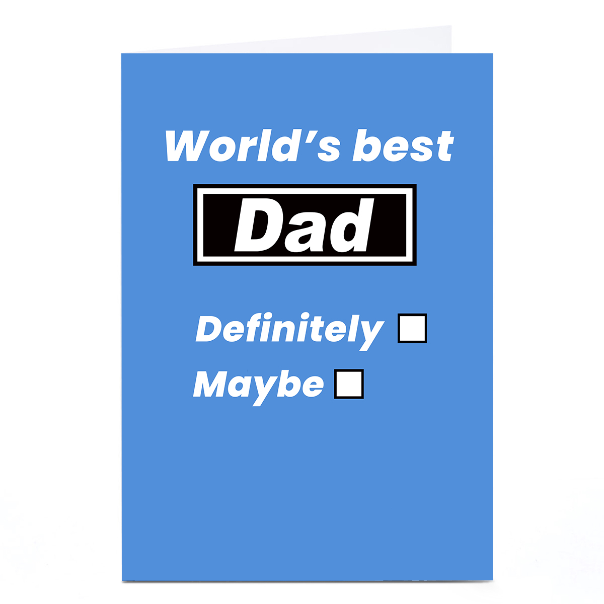 Father's Day Card - World's Best Dad Definitely Maybe