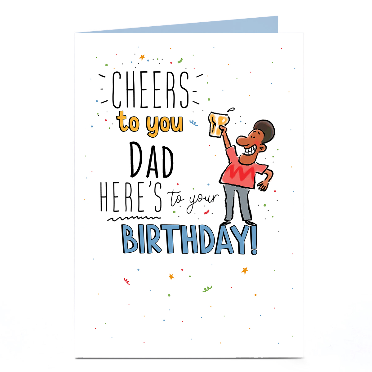 Personalised Birthday Card - Cheers To You, Dad