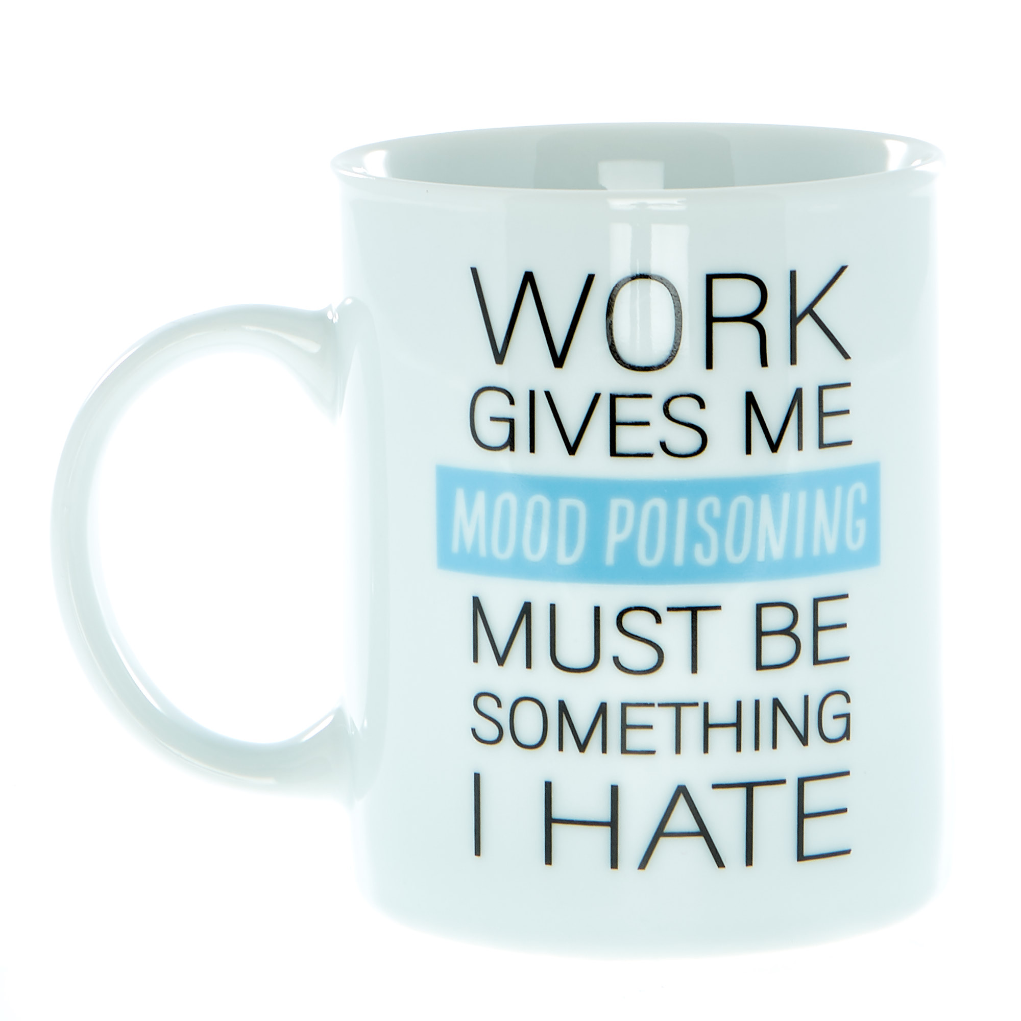 Work Gives Me Mood Poisoning Mug