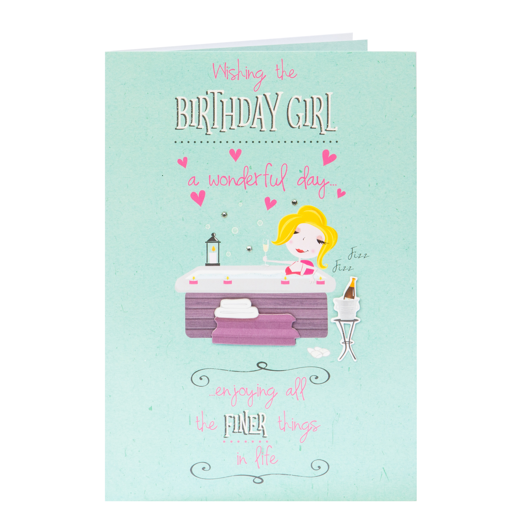 Birthday Card - Birthday Girl Finer Things In Life