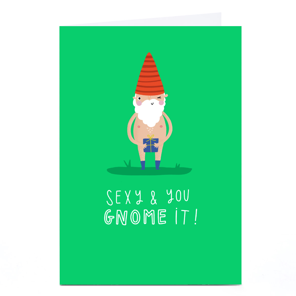 Personalised Jess Moorhouse Card - Sexy and You Gnome It