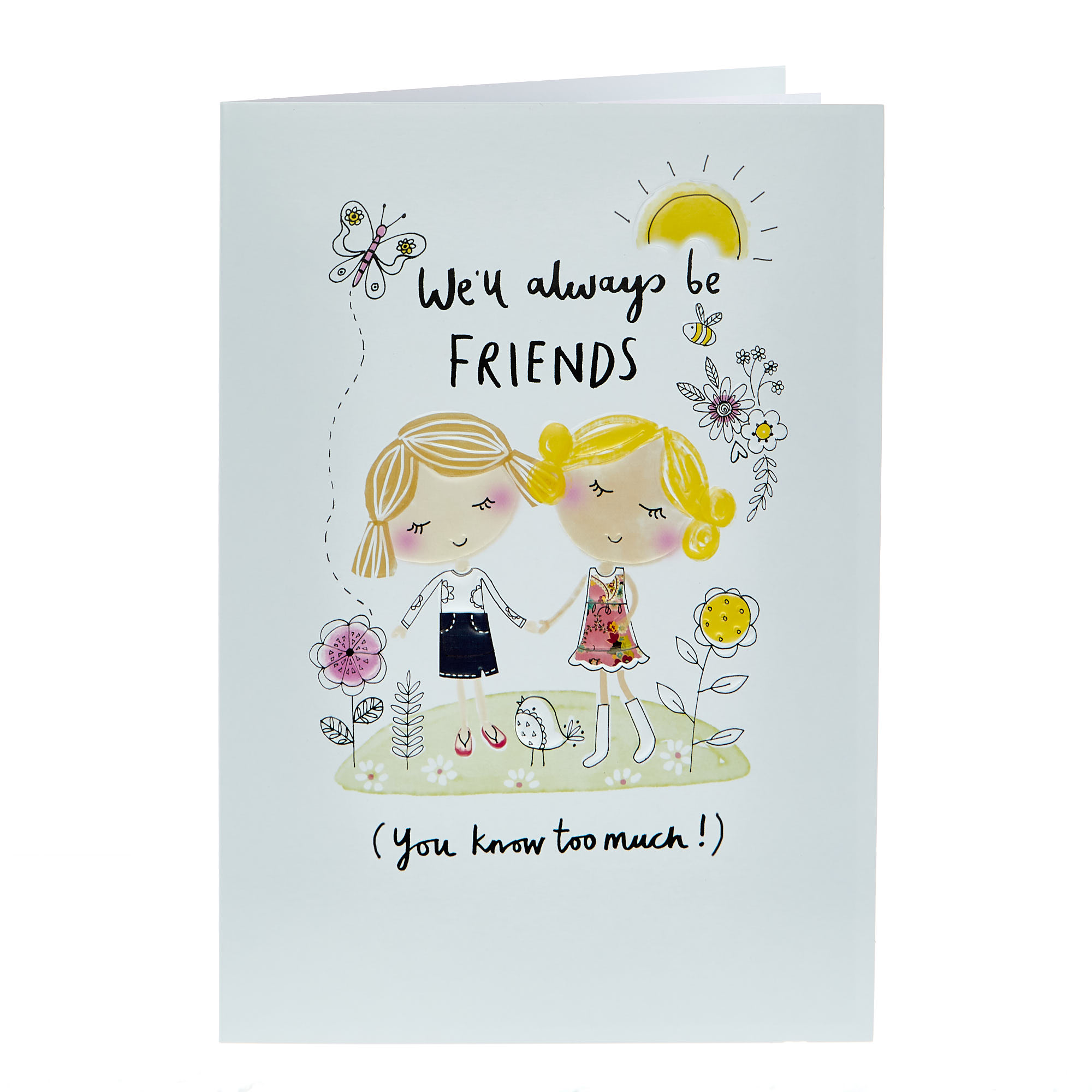 Birthday Card - We'll Always Be Friends...