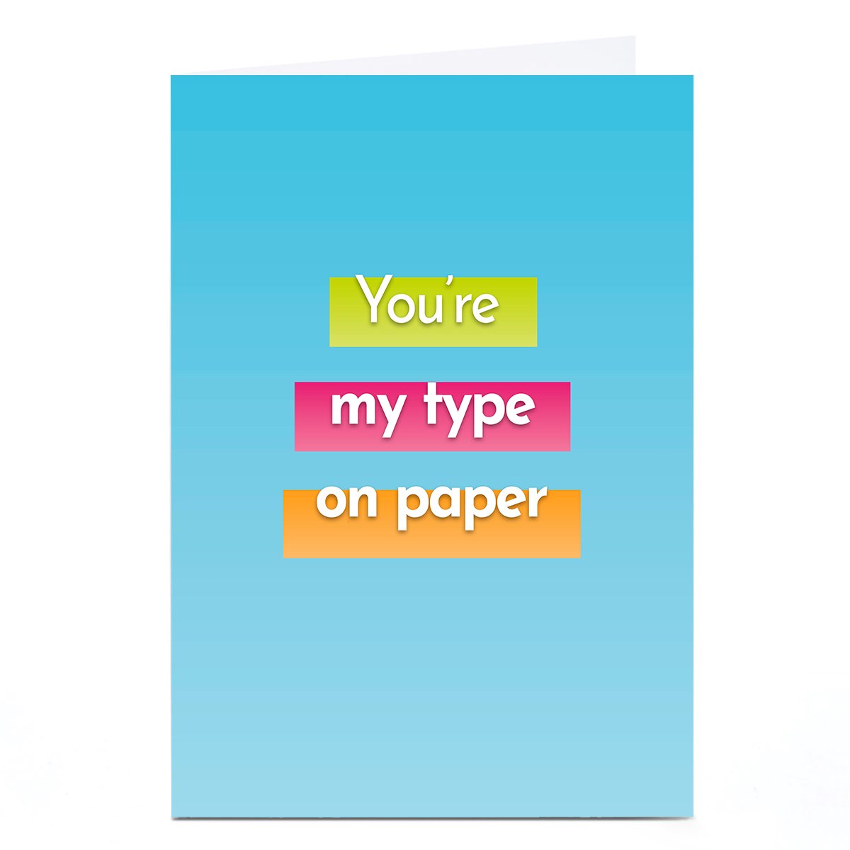 Personalised Card - You're My Type on Paper