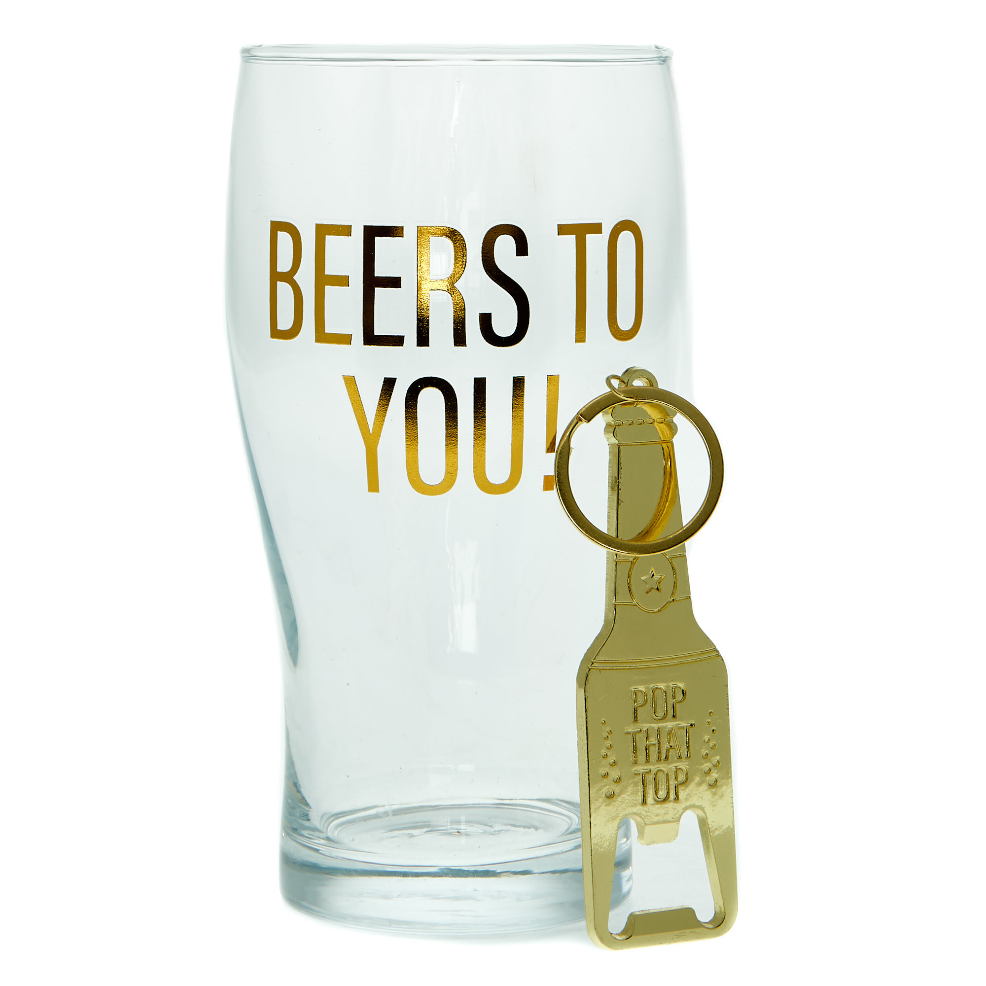 Beers To You Pint Glass & Bottle Opener