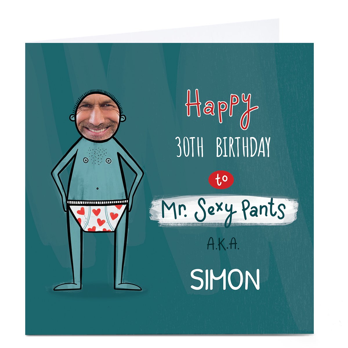 Photo Hannah Edmonds Birthday Card - Mr Sexy Pants, Editable Age