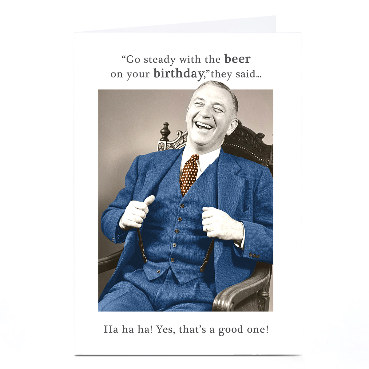 Personalised Birthday Card - Go Steady With The Beer