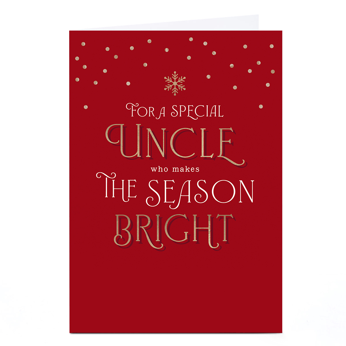Christmas Card - Uncle Who Makes The Season Bright
