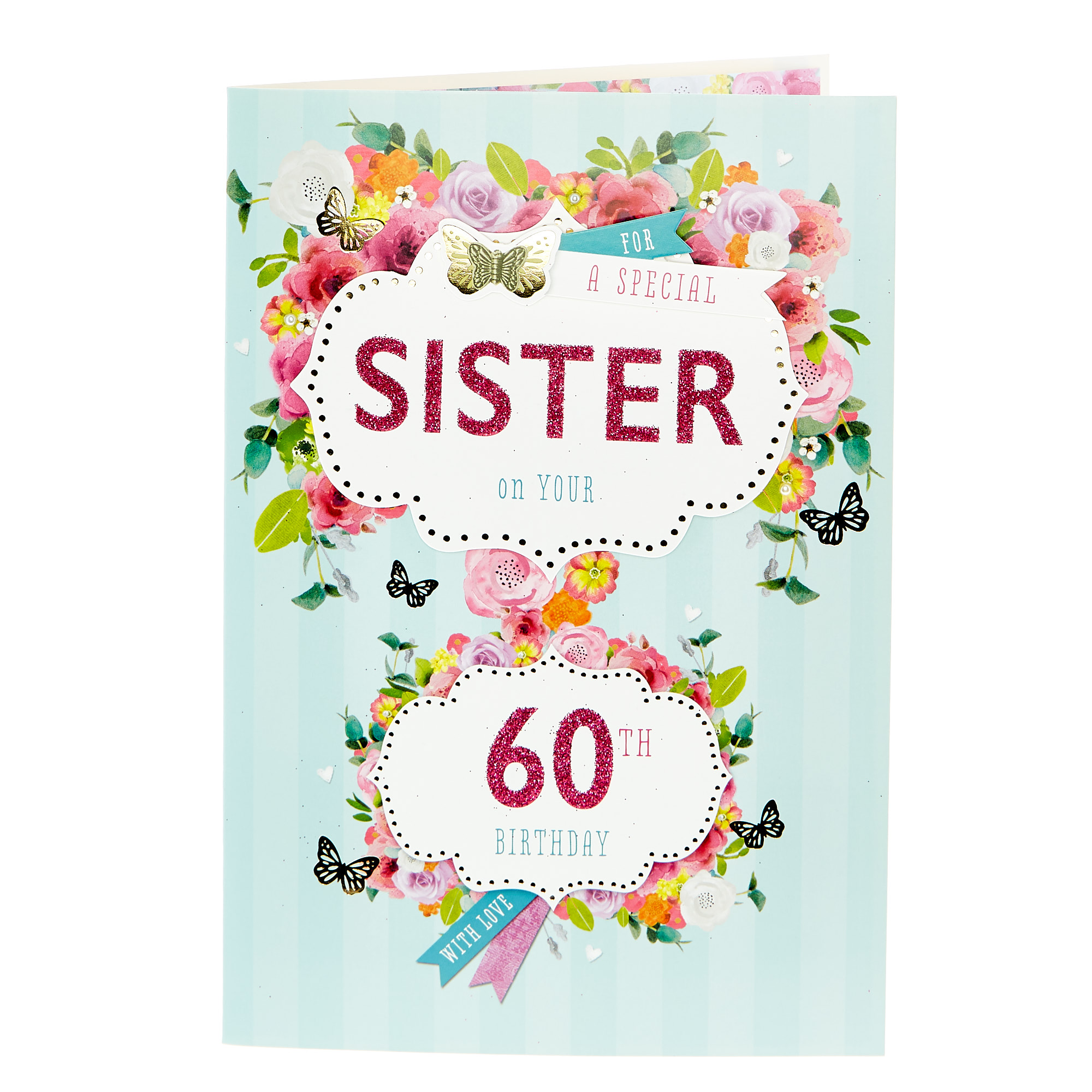 60th Birthday Card - For A Special Sister
