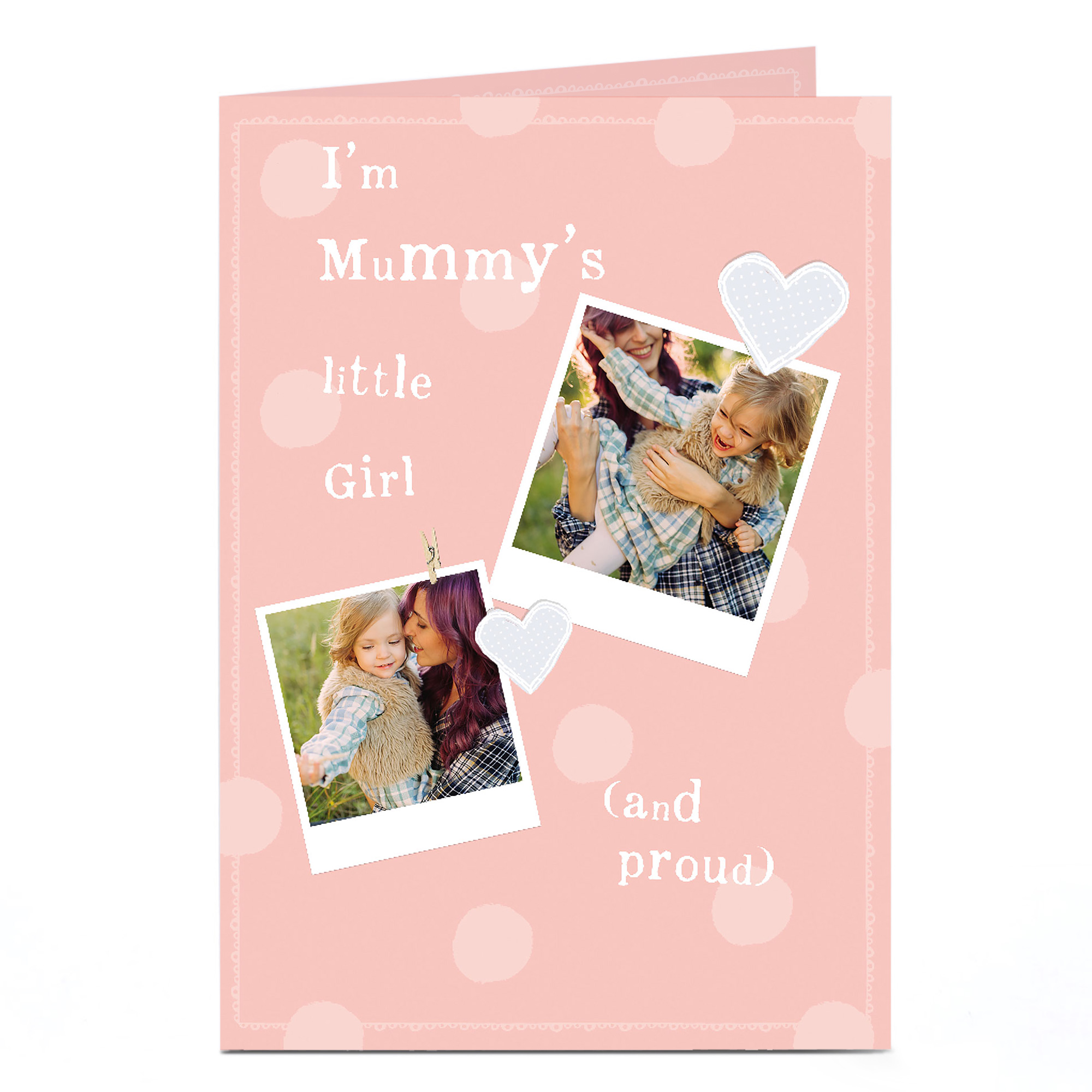 Multi Photo Upload Card - Mummy's Little Girl & Proud