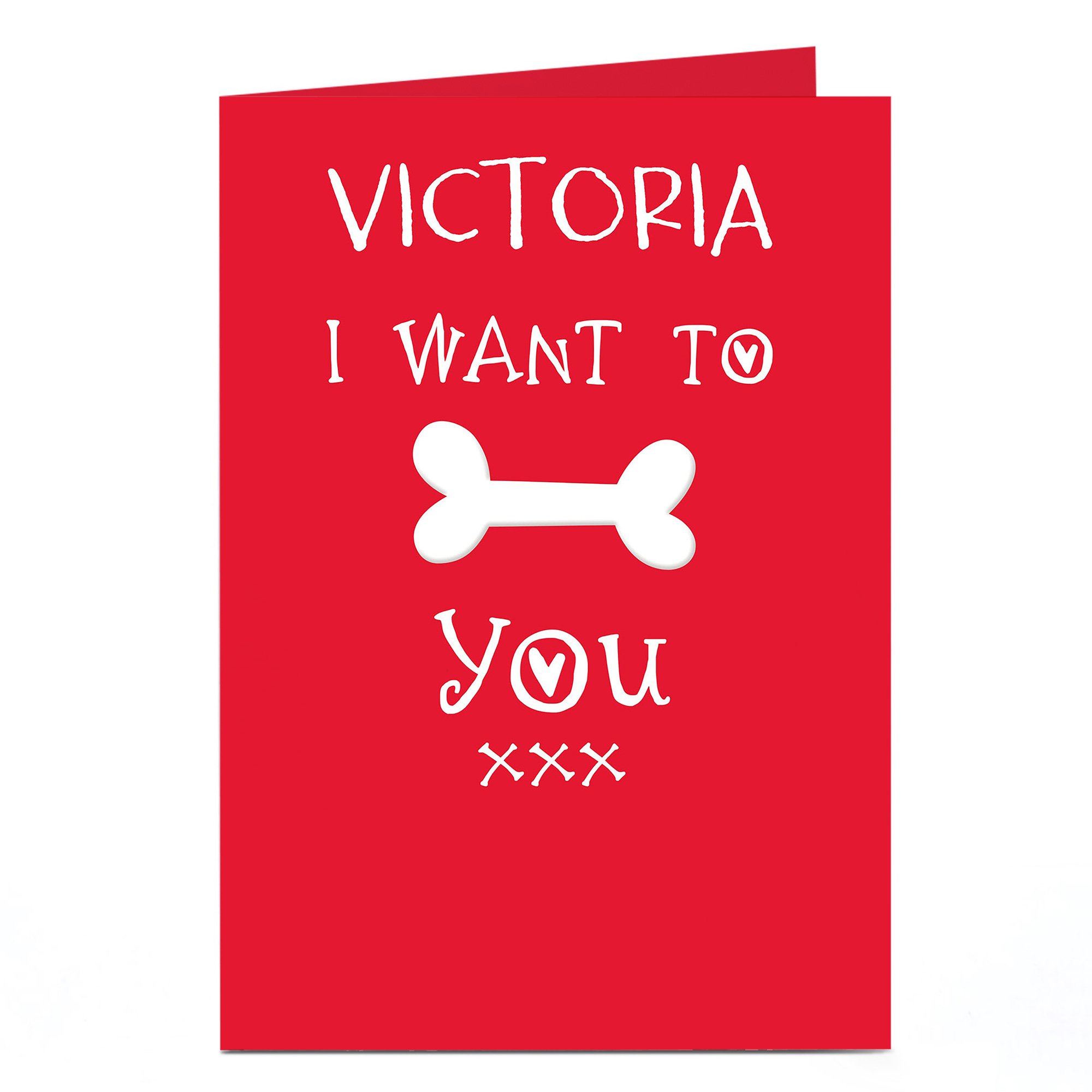 Personalised Card - I Want To Bone You