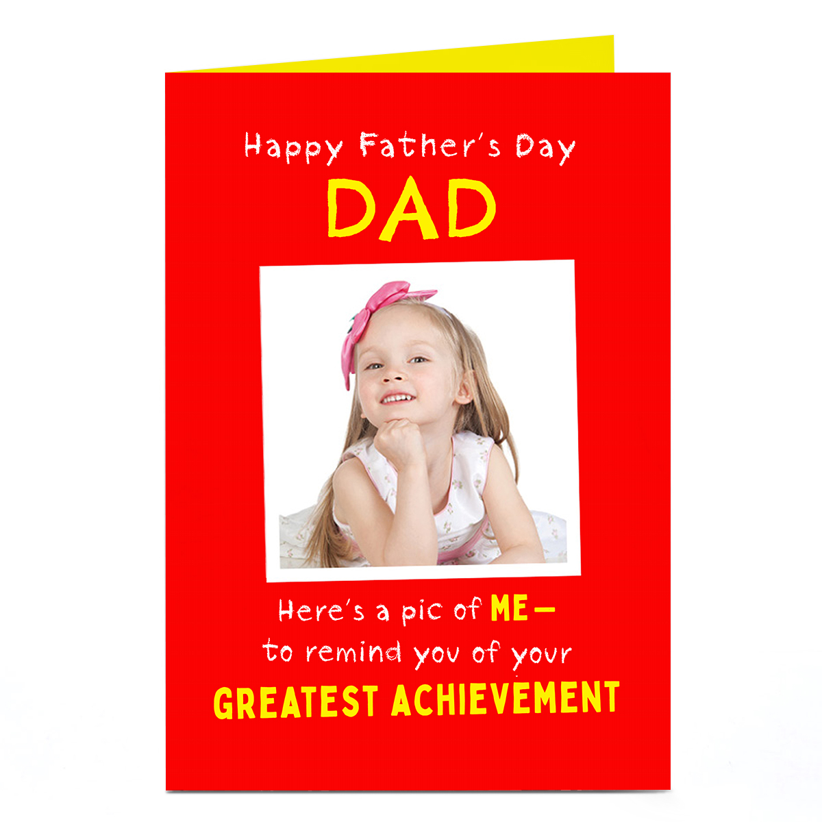 Photo Father's Day Card - Your Greatest Archievement, Dad