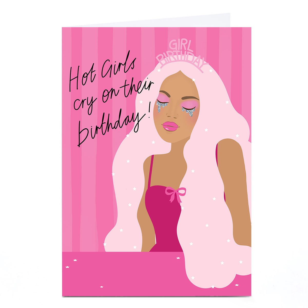 Personalised Birthday Card - Hot Girls Cry On Their Birthday!