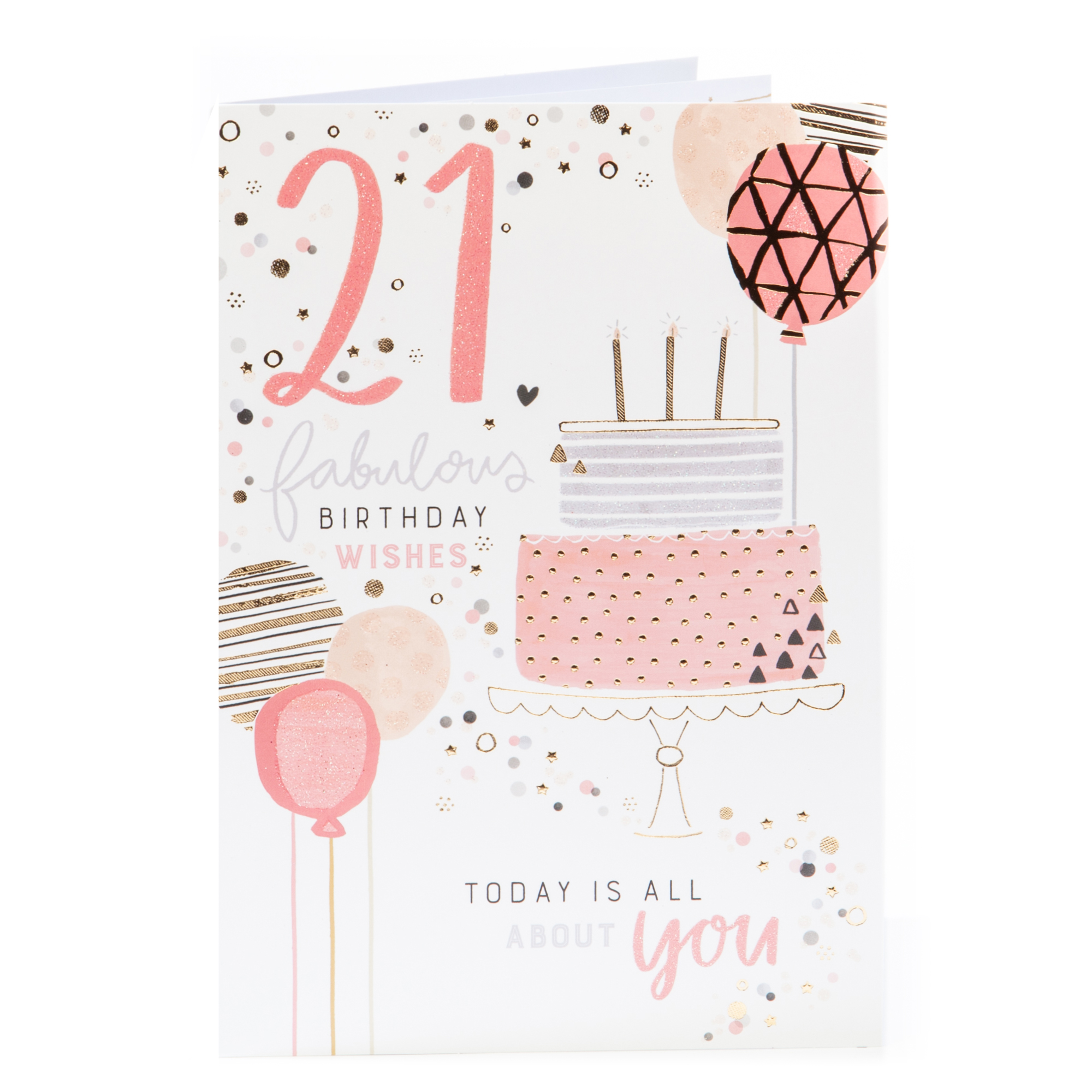 21st Birthday Card - Today Is All About You