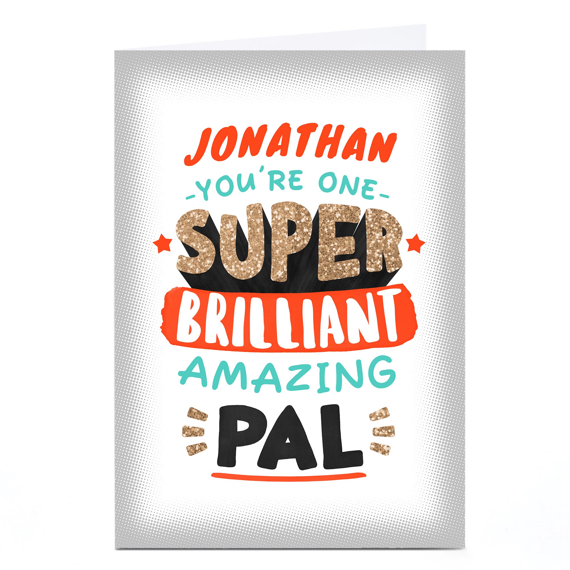 Personalised Valentine's Card - Super, Brilliant, Amazing Pal