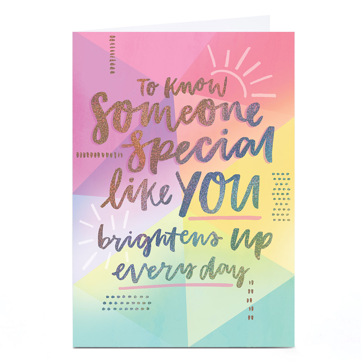 Personalised Birthday Card - To Know Someone Special Like You Ombres