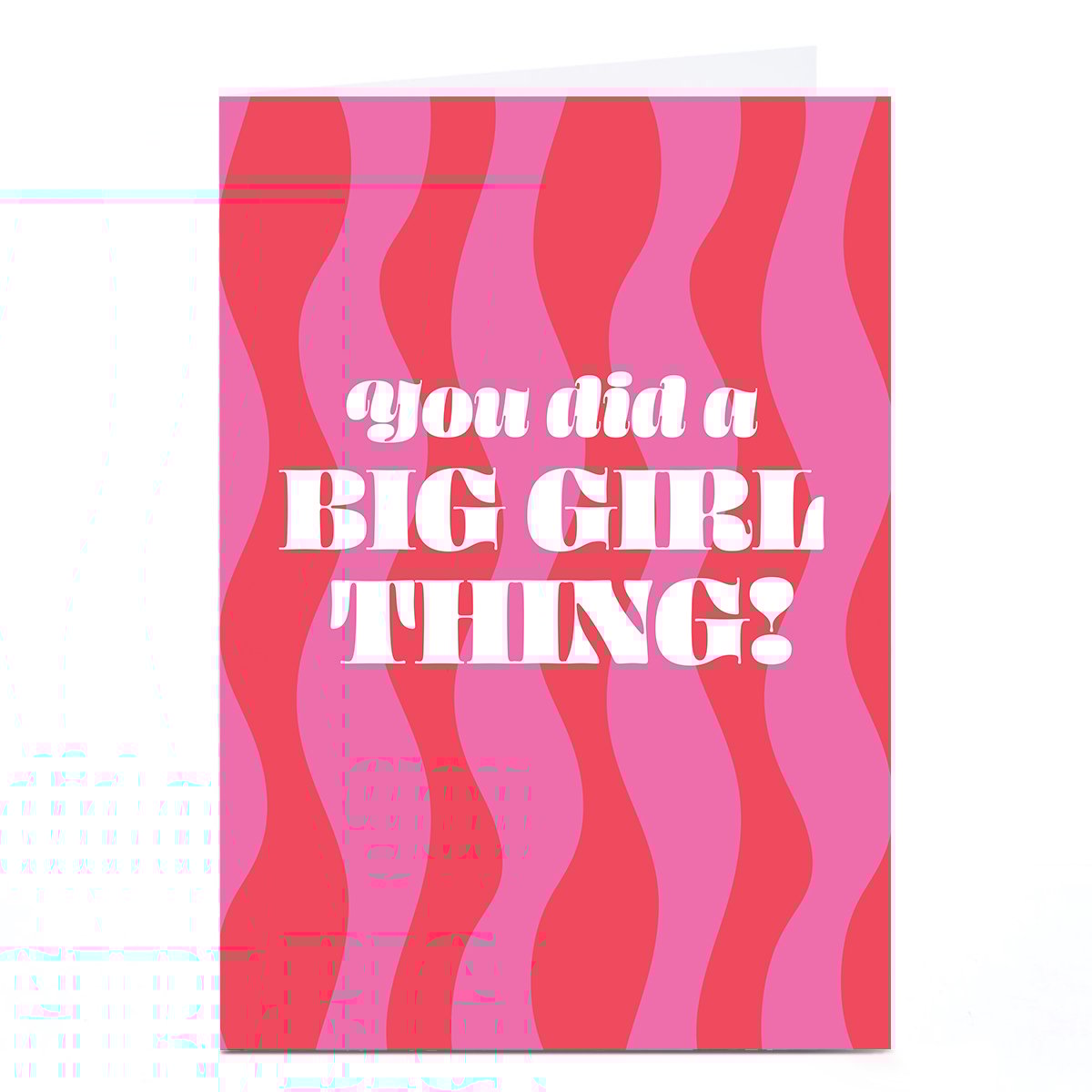 Personalised Card - You Did a Big Girl Thing!