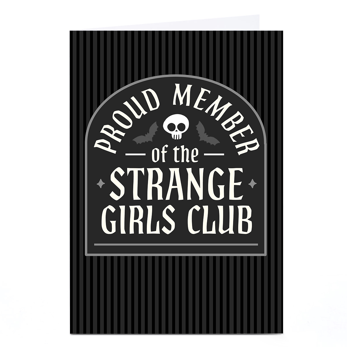 Birthday Card - Proud Member of The Strange Girls Club