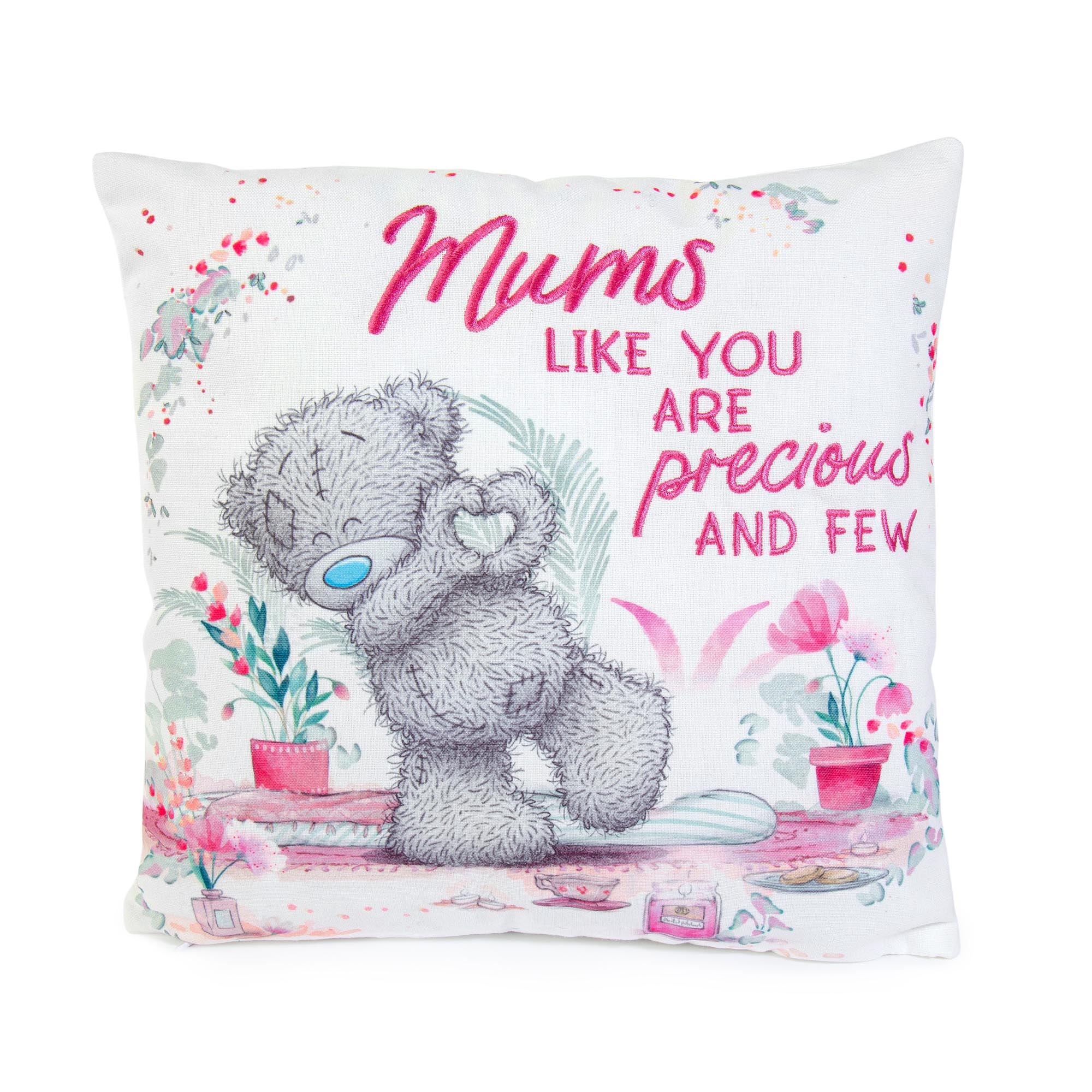 Tatty Teddy Mums Like You Are Precious & Few Cushion 