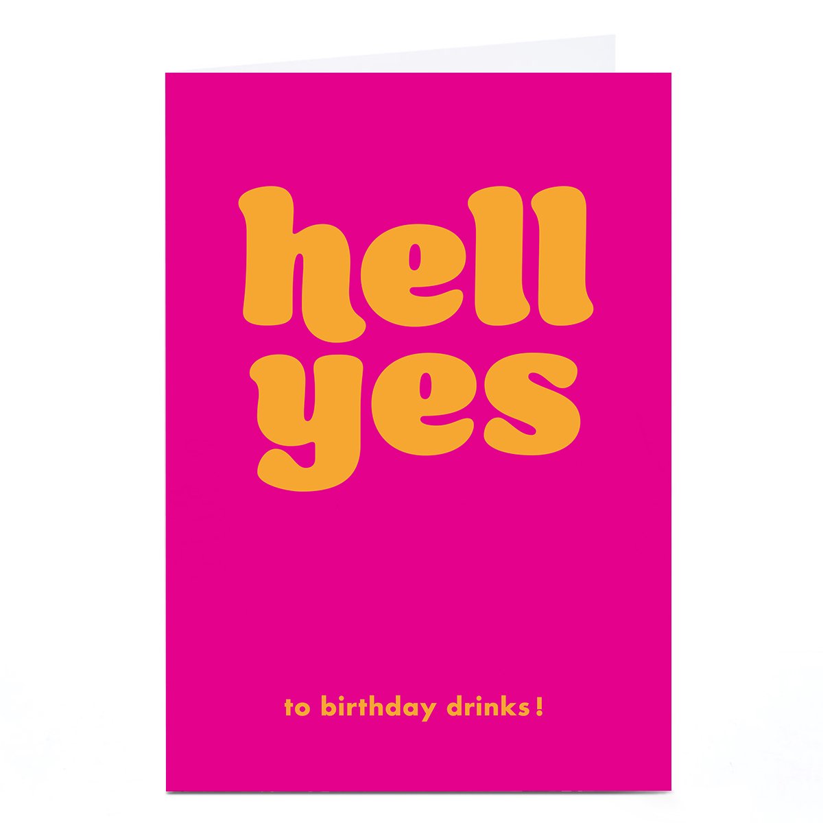 Personalised Birthday Card - Hell Yes To Birthday Drinks