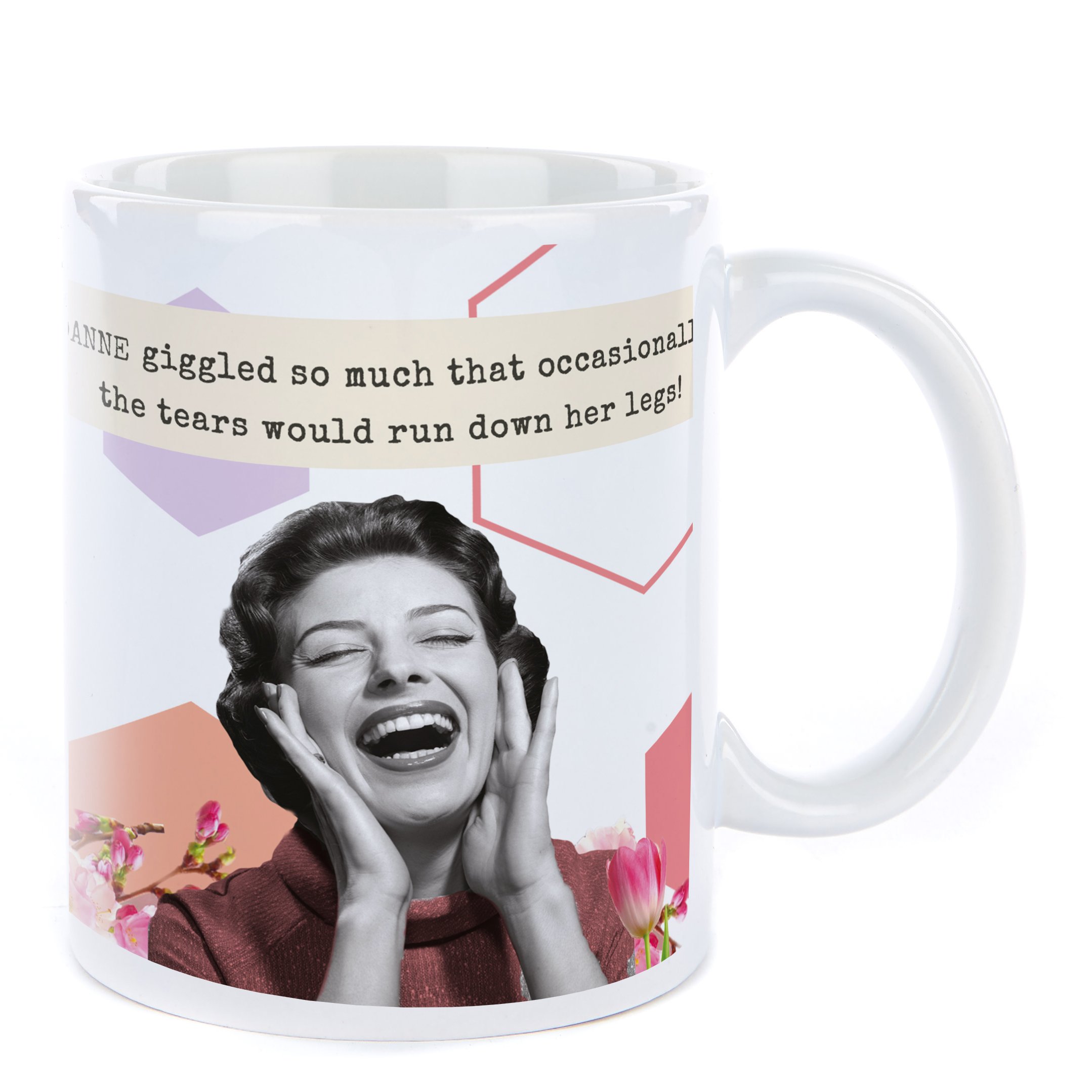 Personalised Mug - Tears Run Down Her Legs