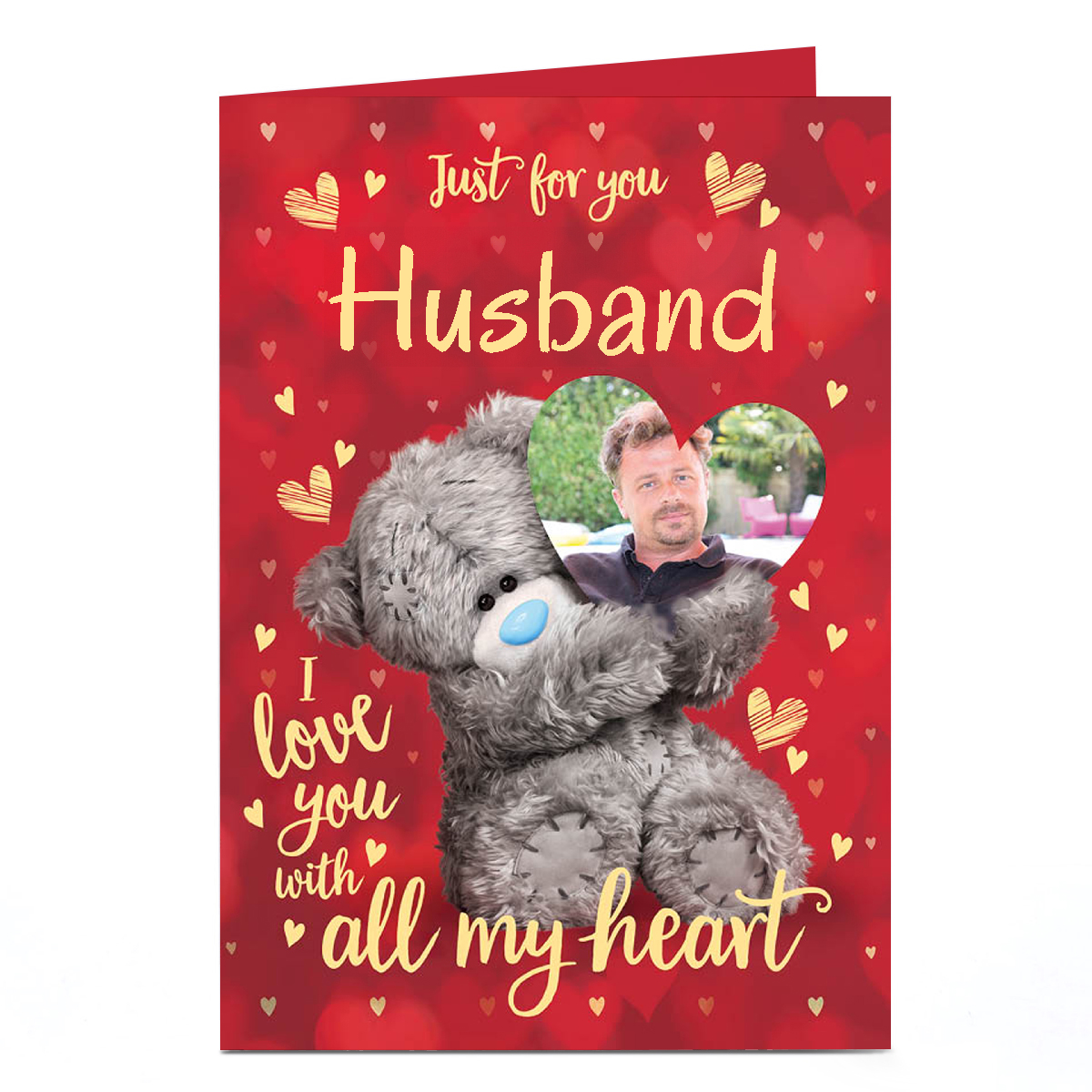 Photo Tatty Teddy Valentine's Day Card - With All my Heart, Husband