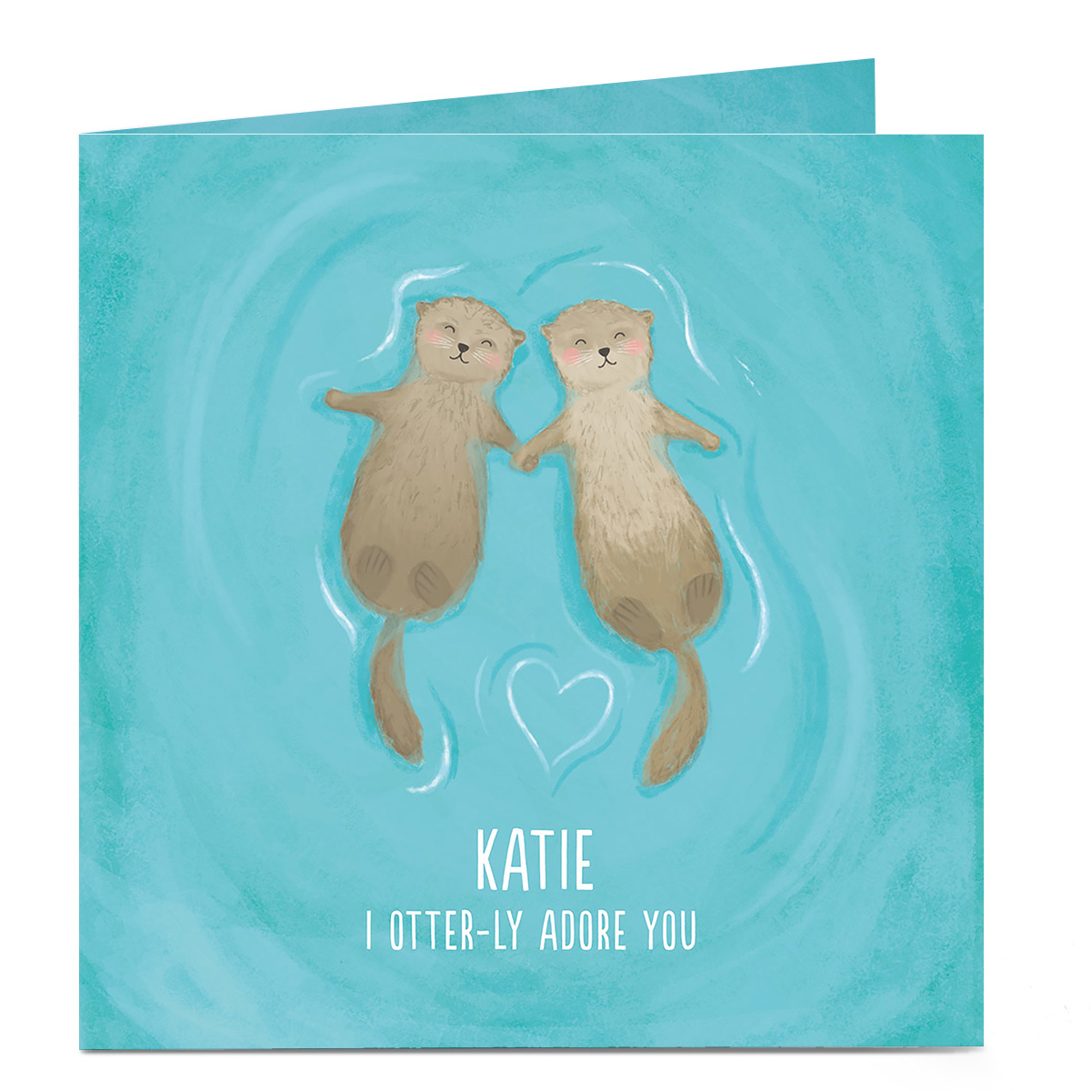 Personalised Card - I Otter-ly Adore You