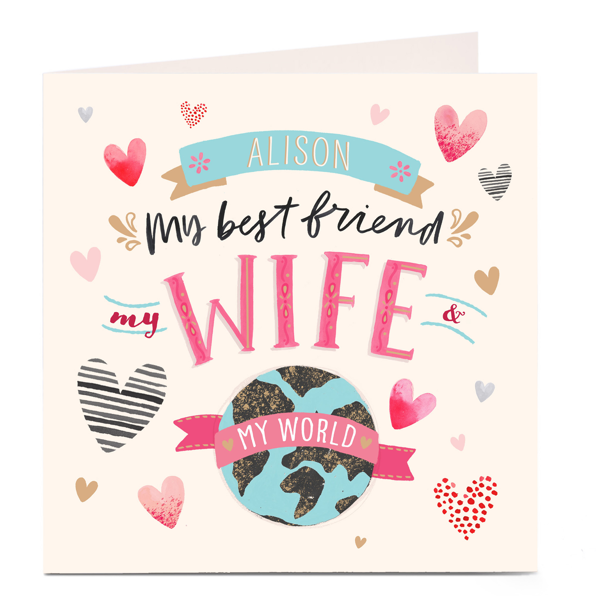 Personalised Card - My Best Friend, My Wife, My World